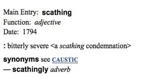 scathing - Definition from the Merriam-Webster Online Dictionary